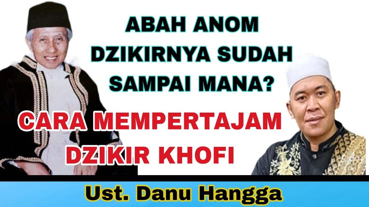 CARA MEMPERTAJAM/ MEMPERCEPAT DZIKIR KHOFI. #abahanom #tqnsuryalaya #ust. Danu Hangga.