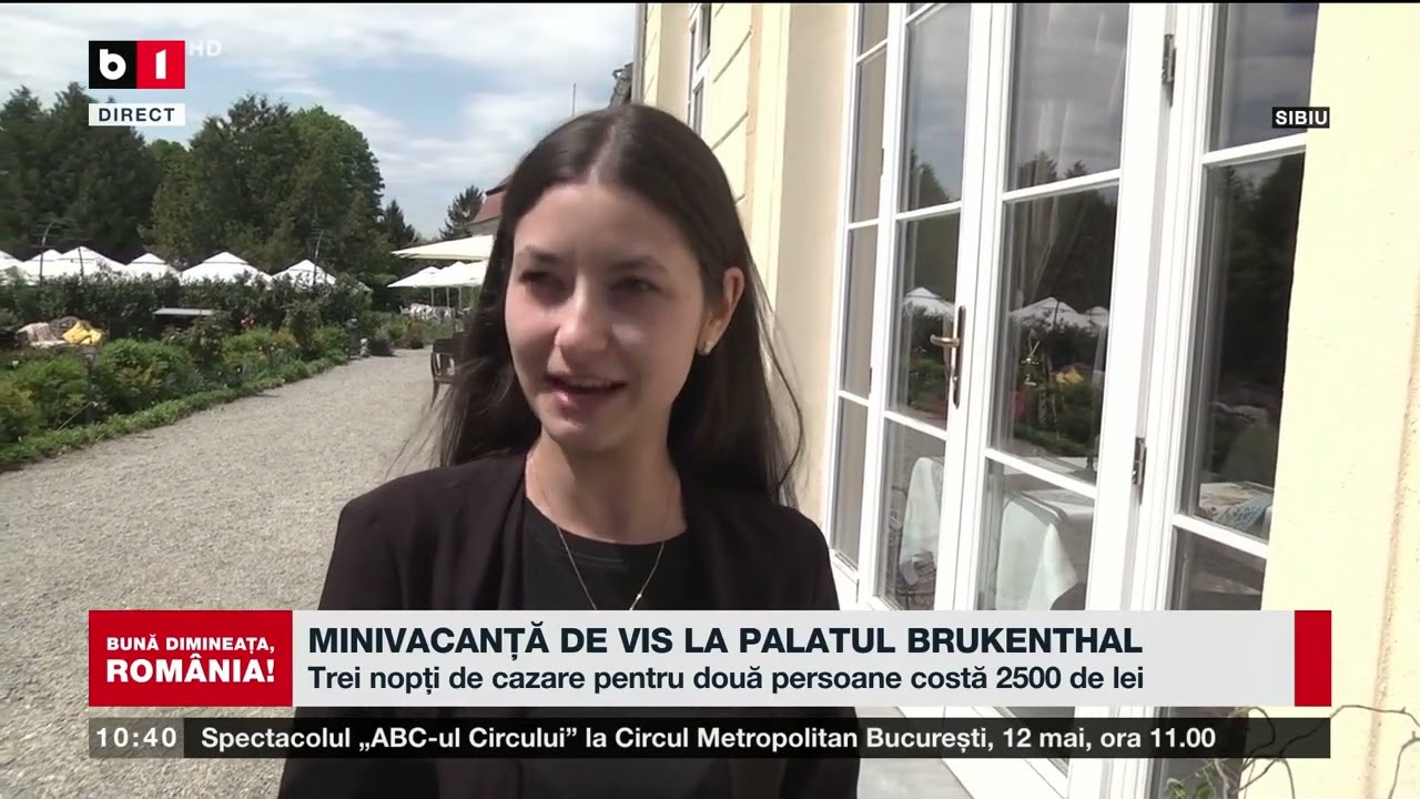 MINIVACANȚĂ DE VIS LA PALATUL BRUKENTHAL_Știri B1TV_1 mai 2024