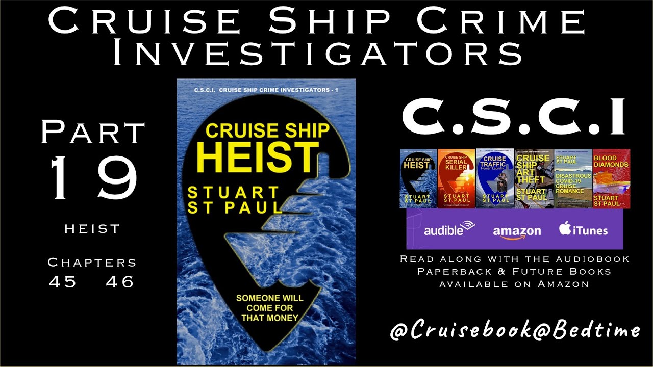 CSCI cruise mystery drama - pt 19 - CRUISE SHIP HEIST - Cruise Storytime