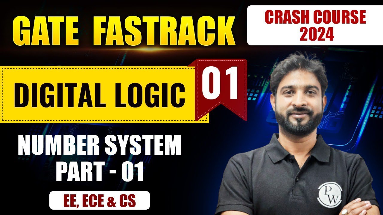 Digital Logic 01 | Number System Part- 01 | EE, ECE & CS | GATE 2024 FastTrack Batch