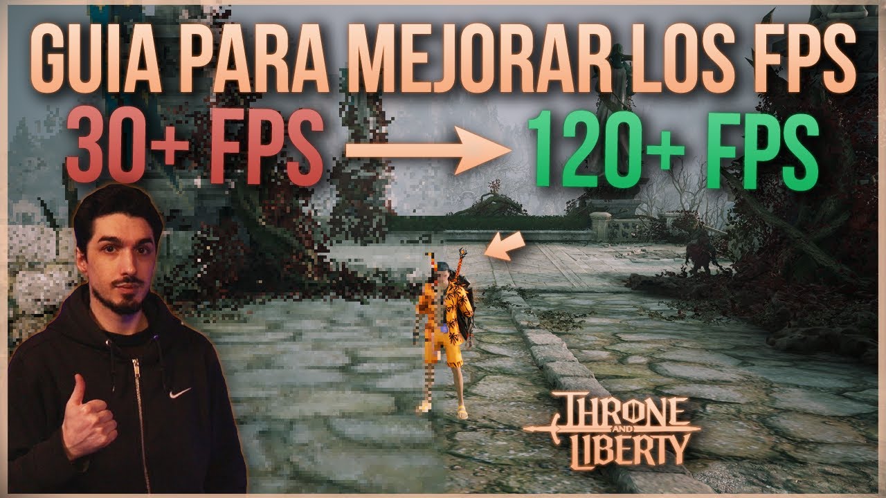 GUÍA DEFINITIVA PARA INCREMENTAR LOS FPS EN THRONE AND LIBERTY