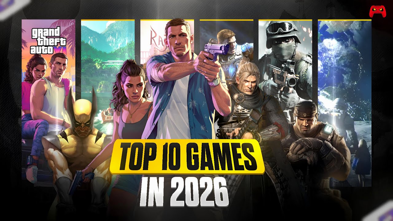10 Best Upcoming GAMES In 2026!