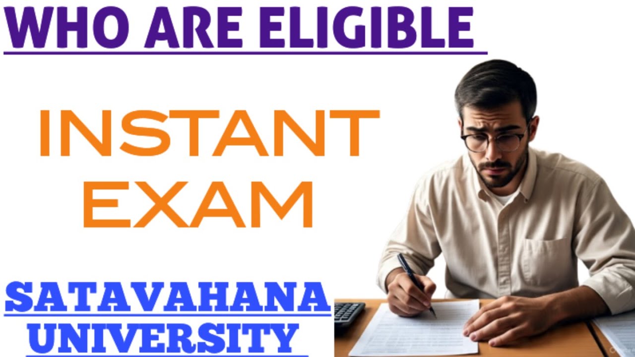 INSTANT Exam||Who are Eligible||Degree||Satavahana University