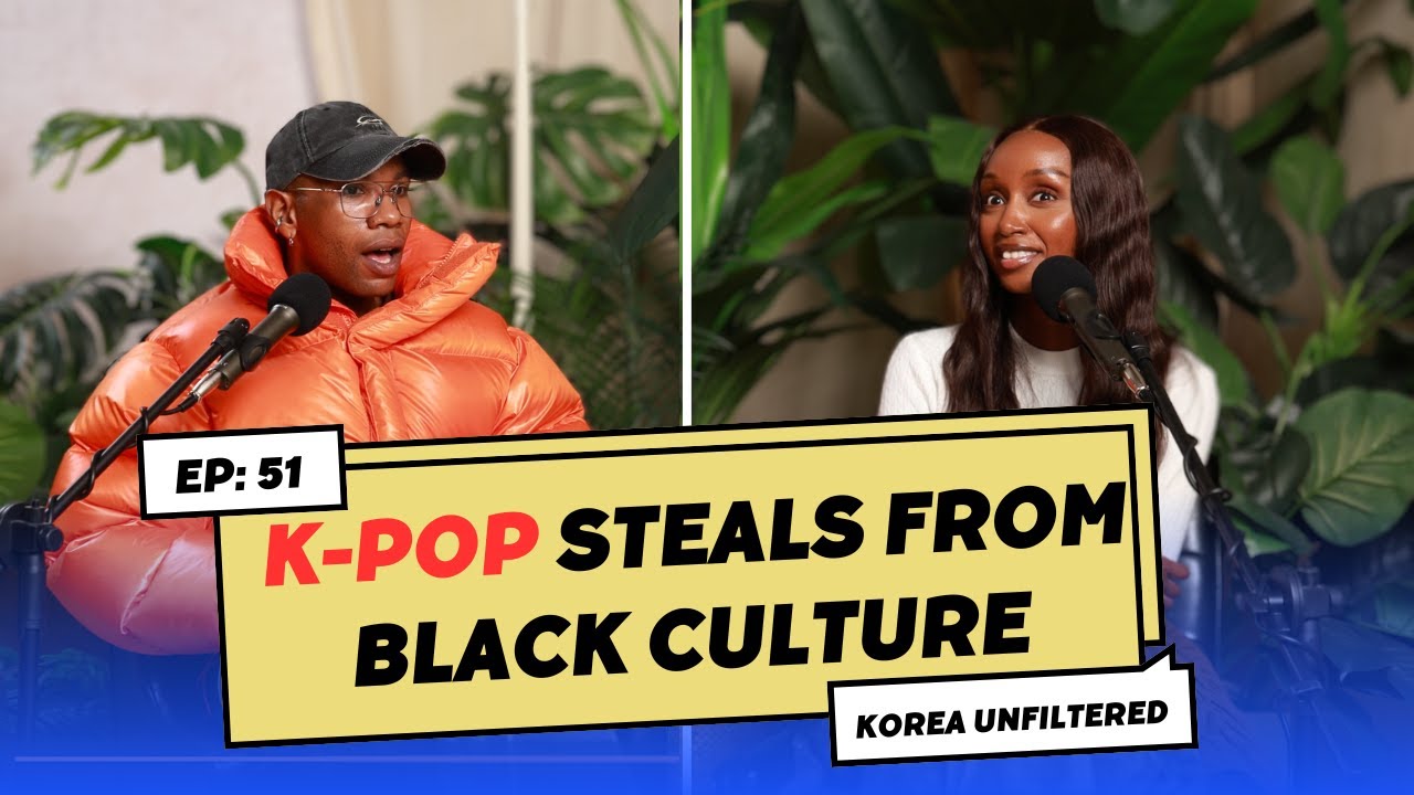 Black Culture Appropriation in K-Pop ▫  Ep: 51