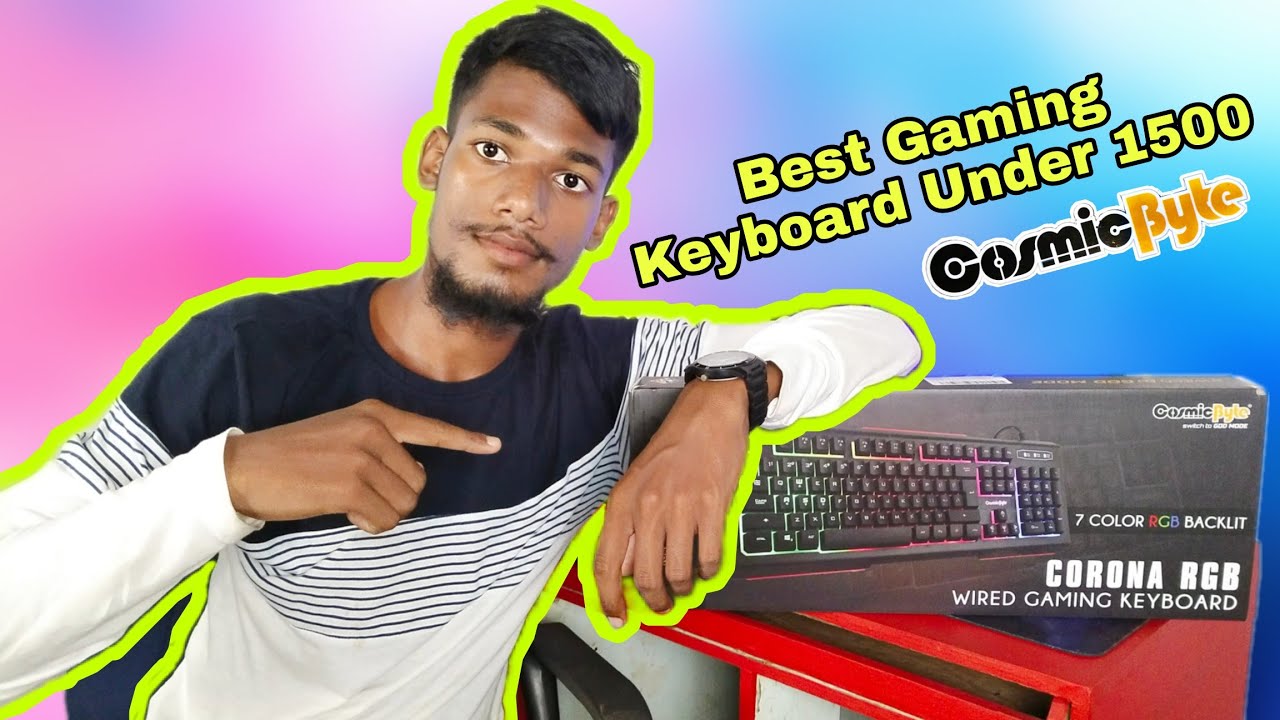 CosmicByte Gaming Keyboard Unboxing and First look (Hindi) | Best Gaming Keyboard under 1500 in 2021