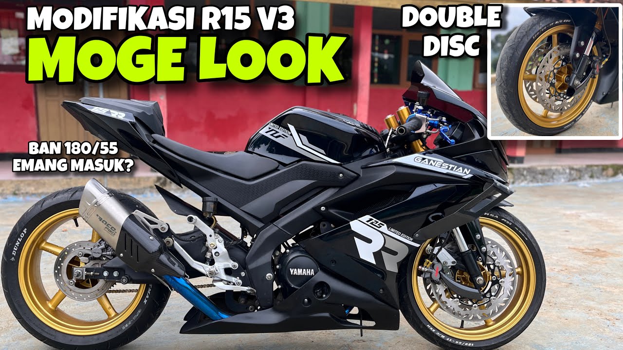 MODIFIKASI R15 V3 MOGE LOOK‼️DOUBLE DISC & BAN GAMBOT‼️