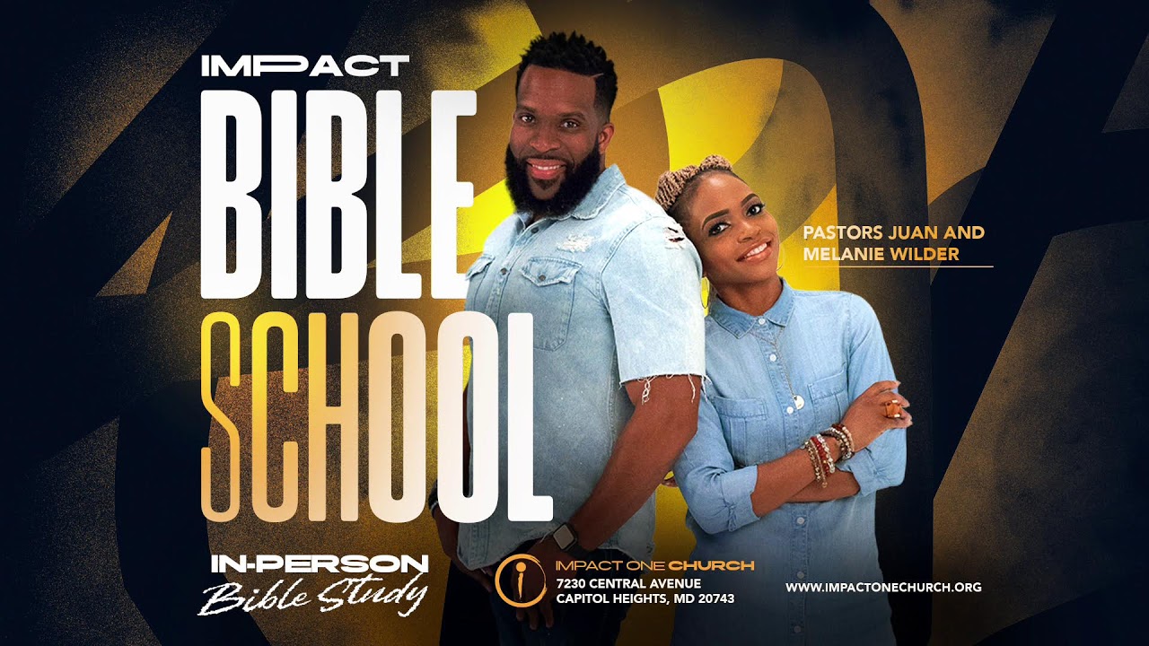 Impact Bible School - Pastor Juan Wilder | Move