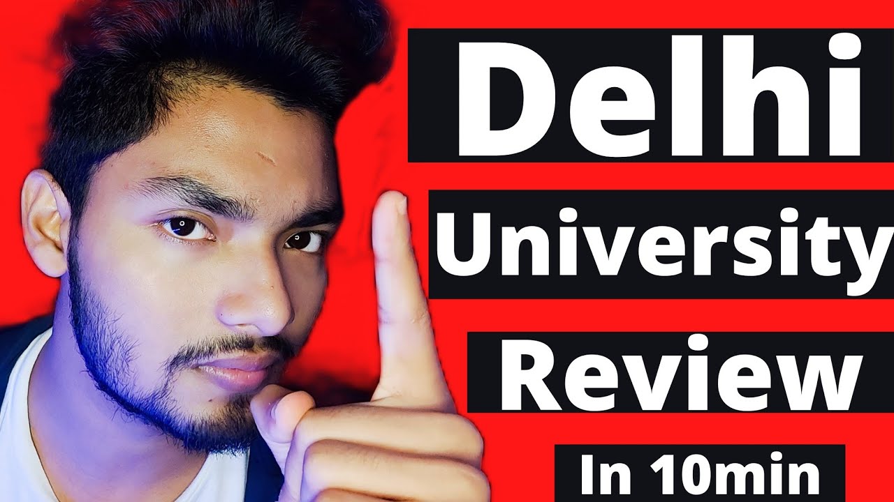 Delhi University Complete Review | DU Admission 2022