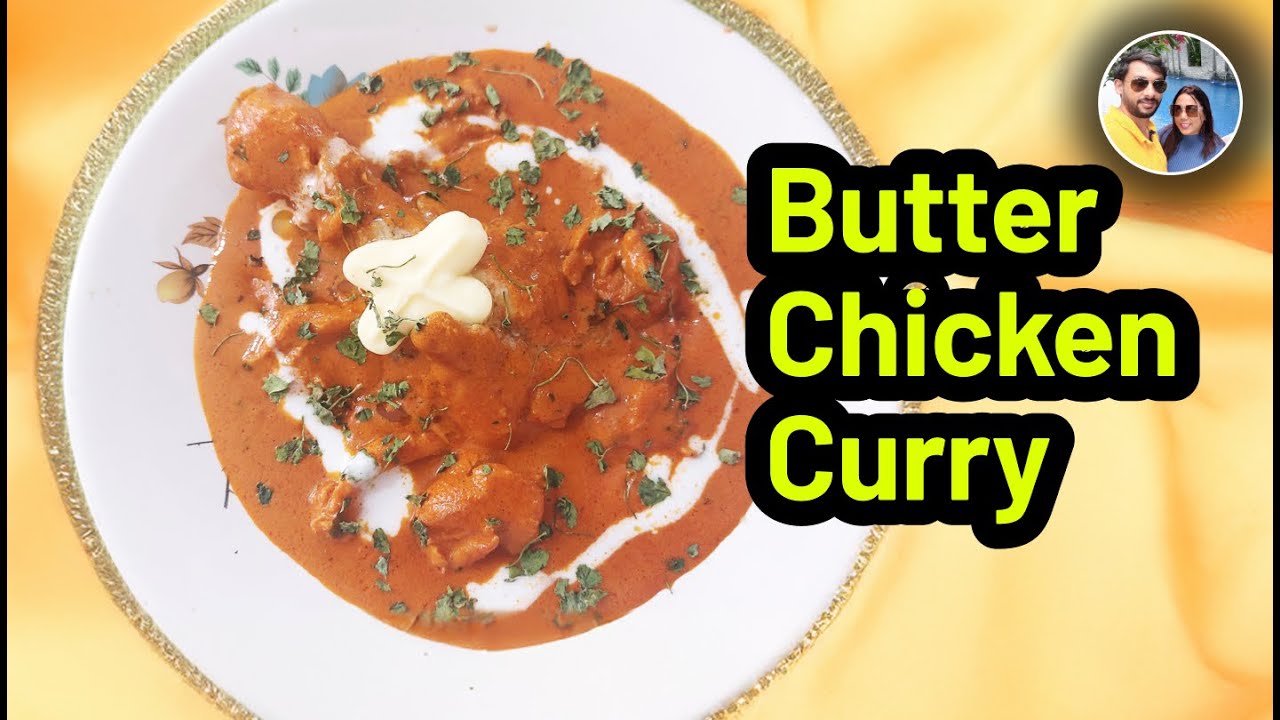 Authentic Butter Chicken/Butter Chicken with CoconutMilk/Butter Chicken/Murg Makhani/Chicken Makhani