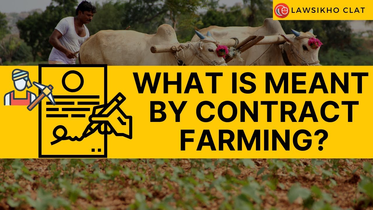 What is meant by contract farming | LawSikho CLAT Prep