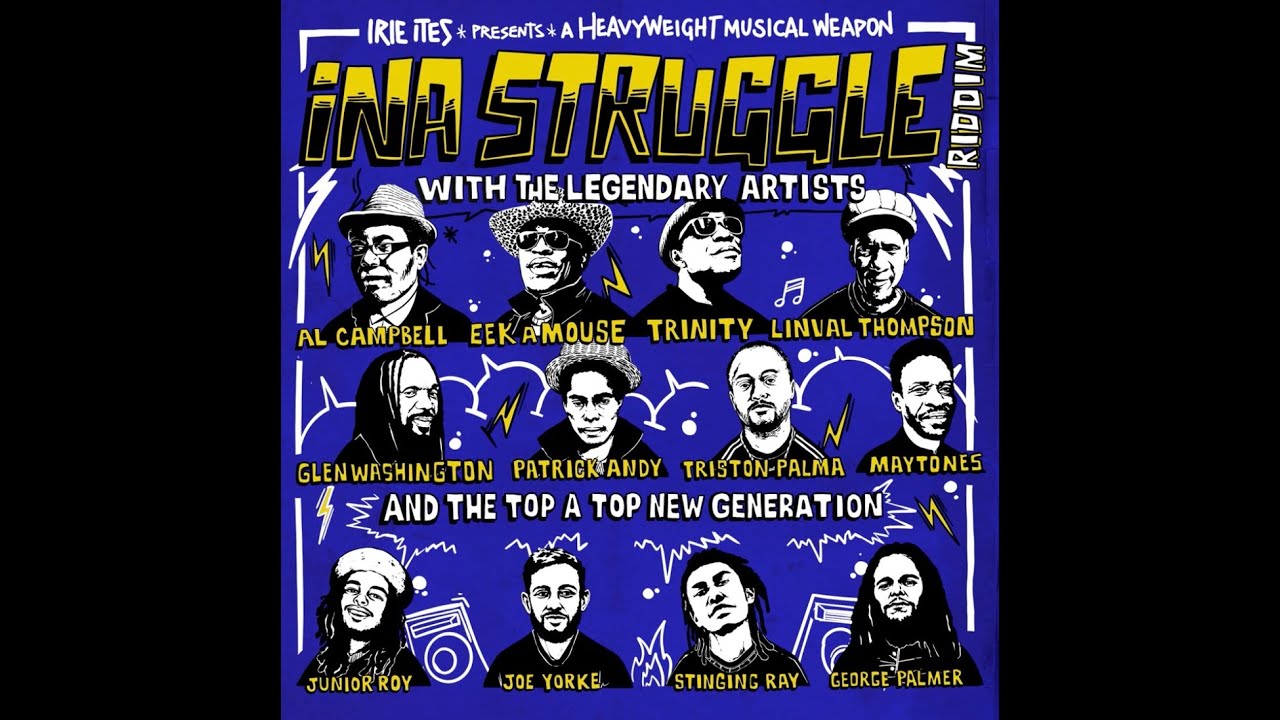 INA STRUGGLE RIDDIM &ndash; IRIE ITES RECORDS MARCH 2023