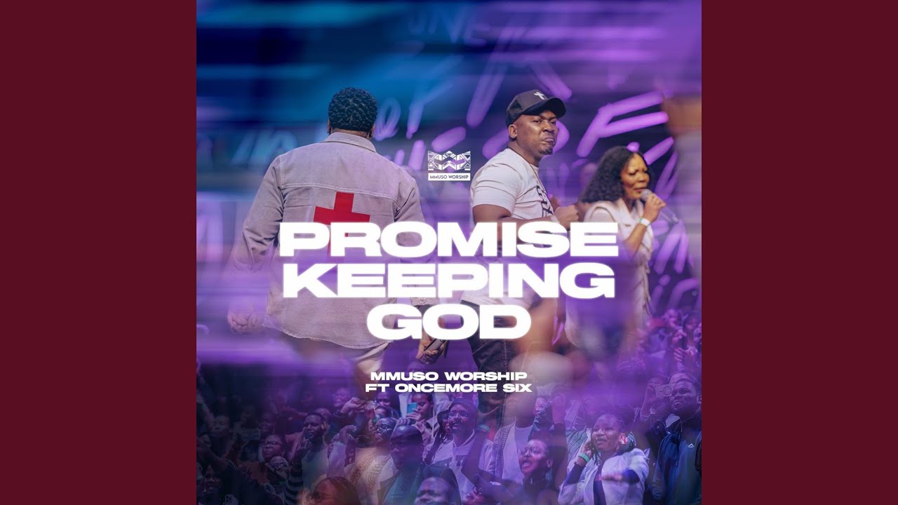Promise Keeping God (feat. Oncemore Six)