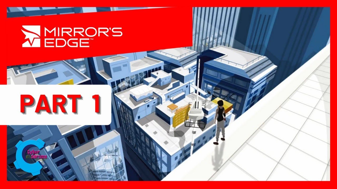 Hardcore Parkour! | Mirror's Edge - Part 1
