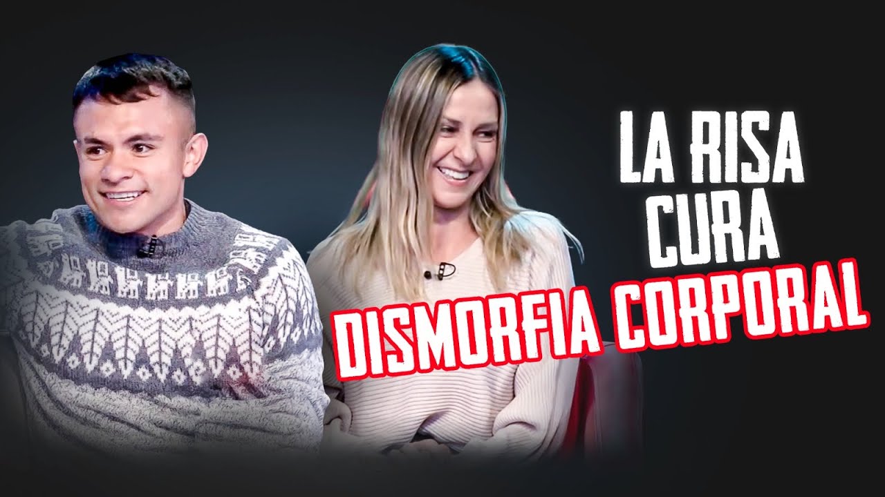Dismorfia corporal  CAMILO DIAZ Y TATA GNECCO - LA RISA CURA
