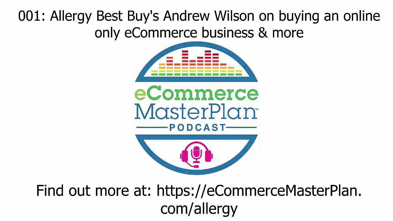 Interview Allergy Best Buys Andrew Wilson on buying an online only eCommerce business and conten