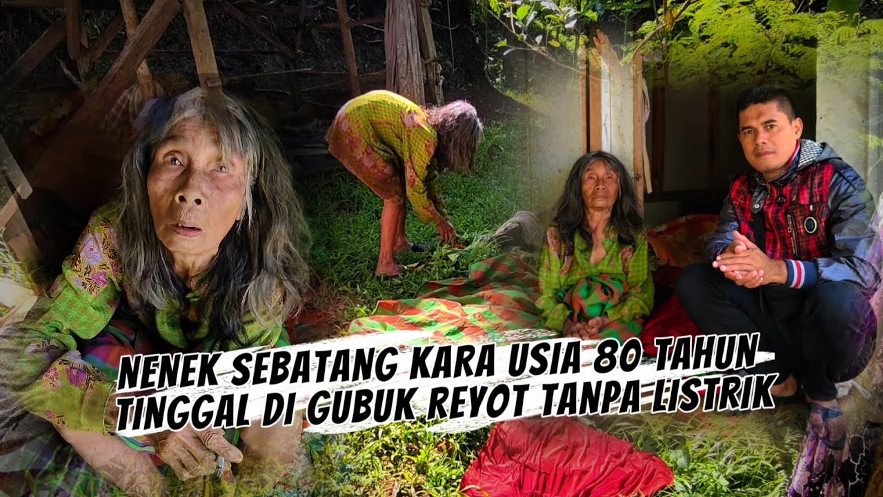 Nenek ICIH Hidup Sebatang Kara Tinggal Di Gubuk Tanpa Listrik Selama Puluhan Tahun Di Desa Terpencil