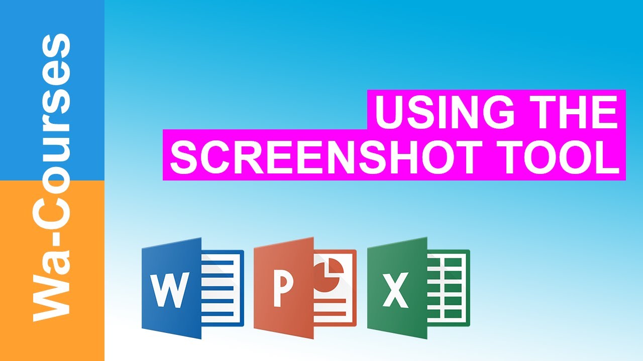 Using the Screenshot Tool in Word, Excel, and PowerPoint