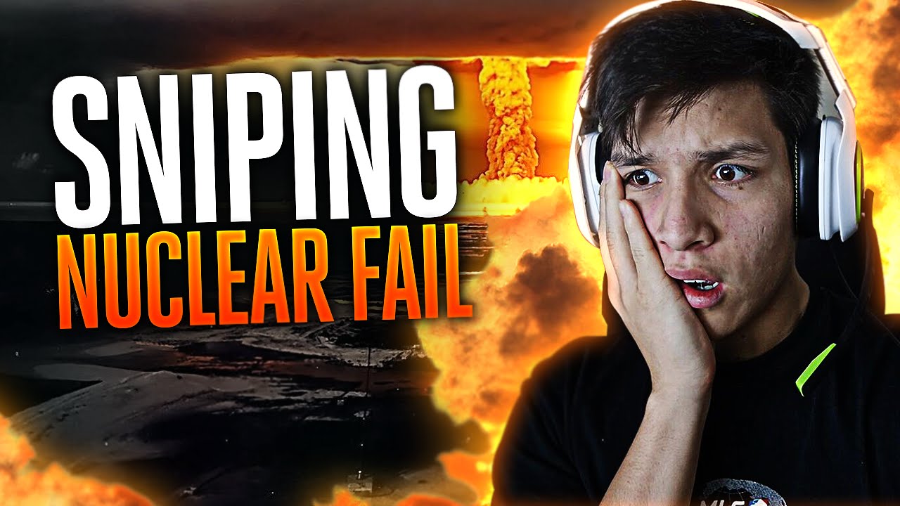 SNIPING NUCLEAR FAIL