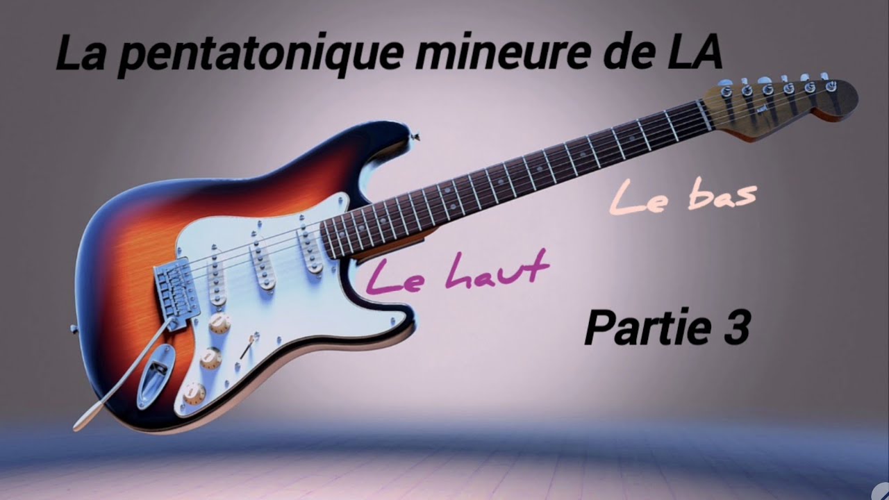 La pentatonique de LA mineur #3 bas et haut @TutoGuitare345