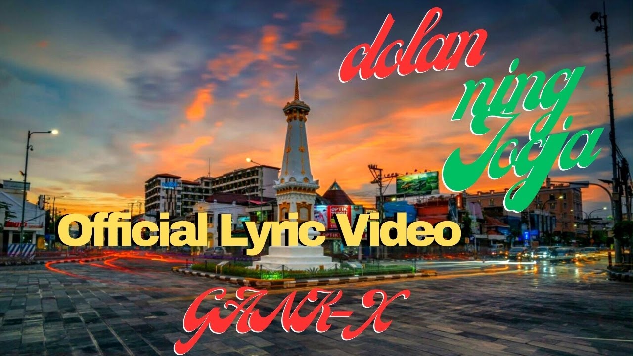 GANK-X || Dolan Ning Jogja (Official Lyric Video)