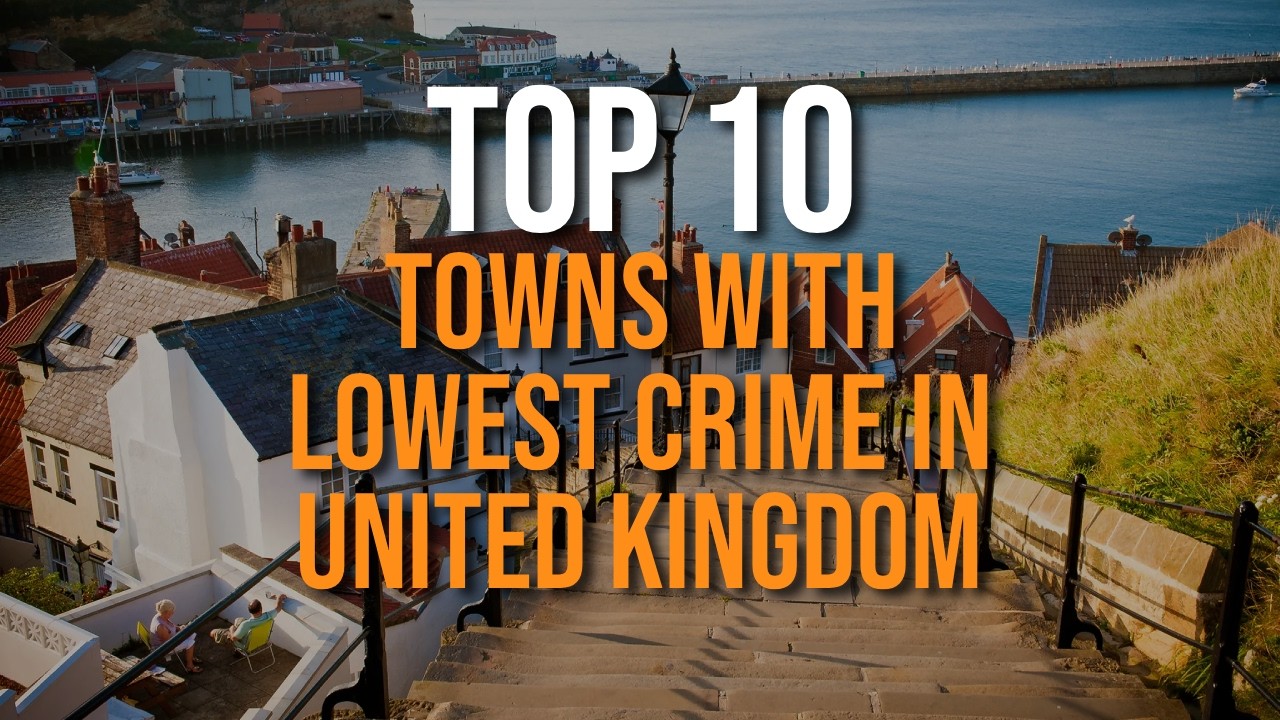 Top 10 Small Towns with Low Crime in UK | Safe & Peaceful Living