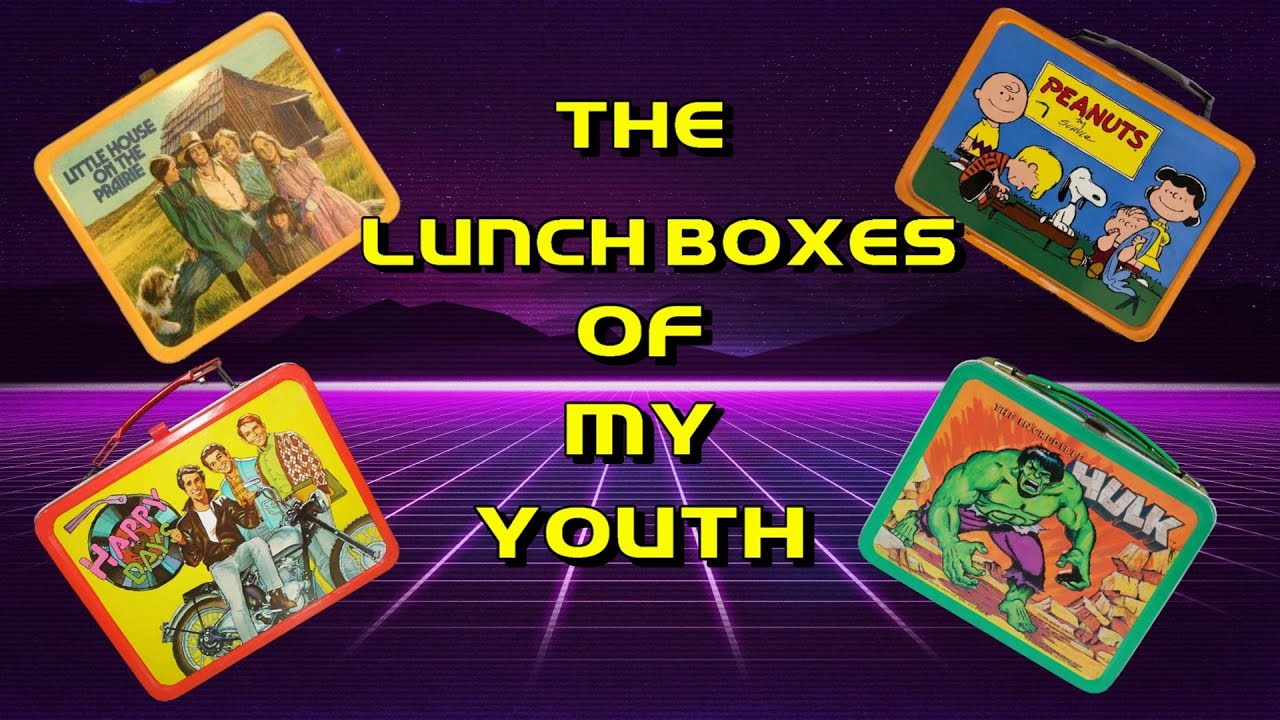 The Lunchboxes Of My Youth - A brief history of the kids lunchbox - Documentary