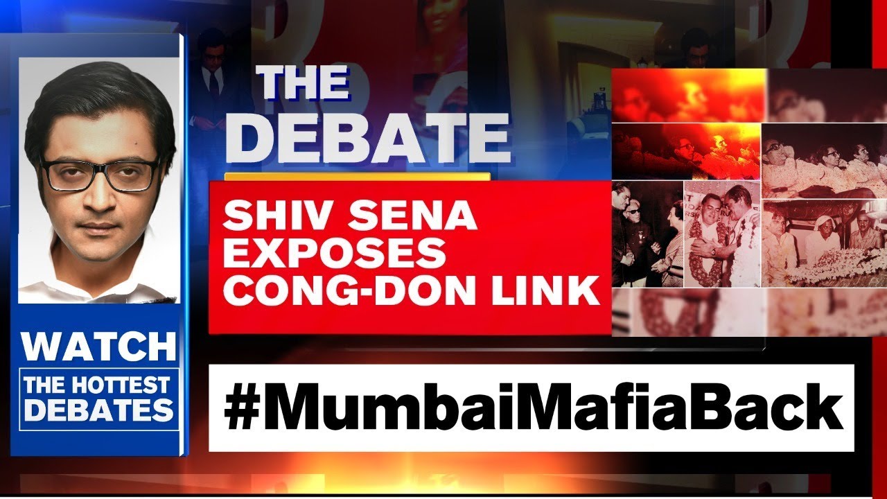 Arnab Goswami Debates: Shiv Sena Exposes Cong-Don Link; Congress Makes Sena Bend To Its Will