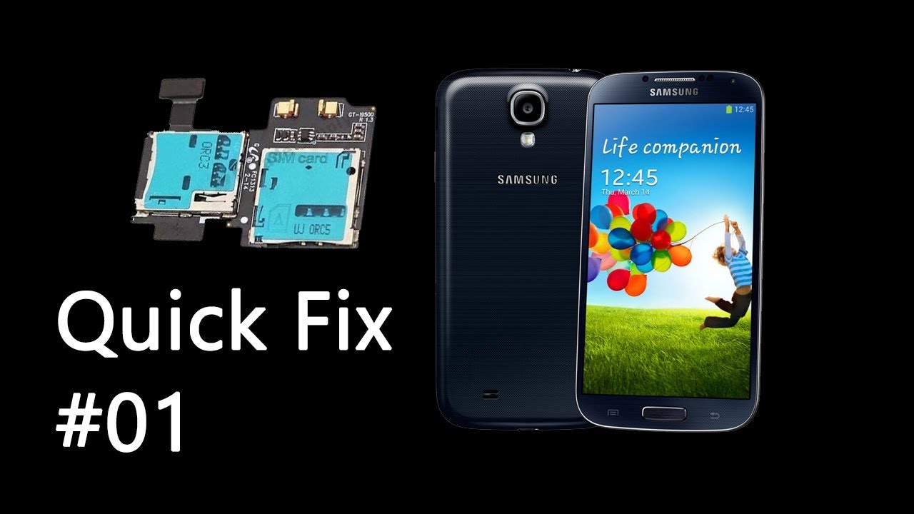 Quick Fix #01 Reparacion Samsung Galaxy S4