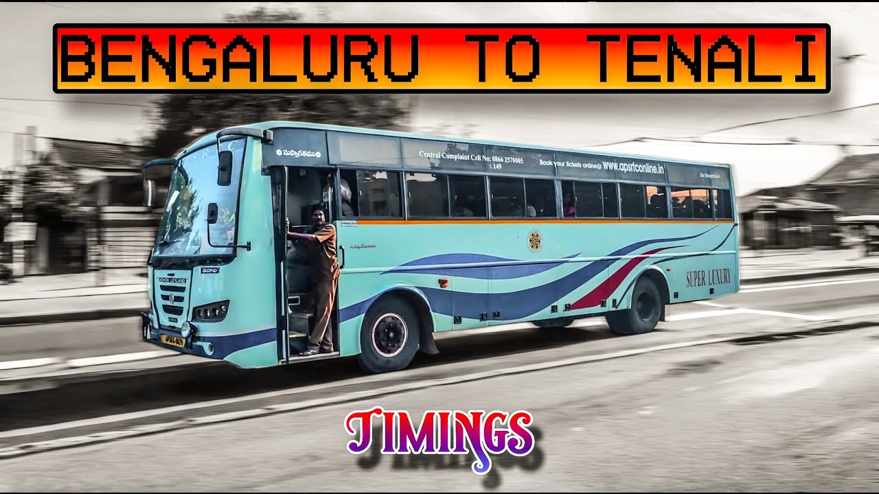 APSRTC Super Luxury Bus: Bengaluru to Tenali | Route, Timings & Travel Guide