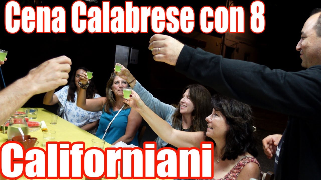 8 Ospiti dalla California ! Una Serata Calabrese Indimenticabile di cibo autentico