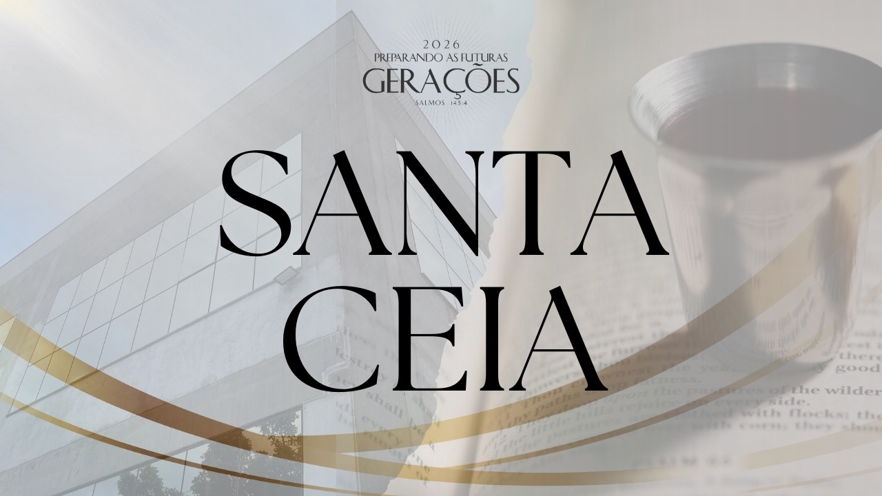 SANTA CEIA  - 14/03/2026