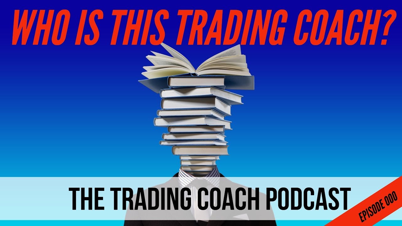 The Trading Coach Podcast Episode 000 - Who Is Akil Stokes?