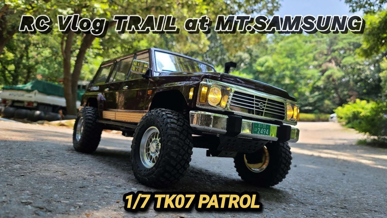 RLAARLO 1/7 TK07 NISSAN PATROL TRAIL at MT.SAMSUNG