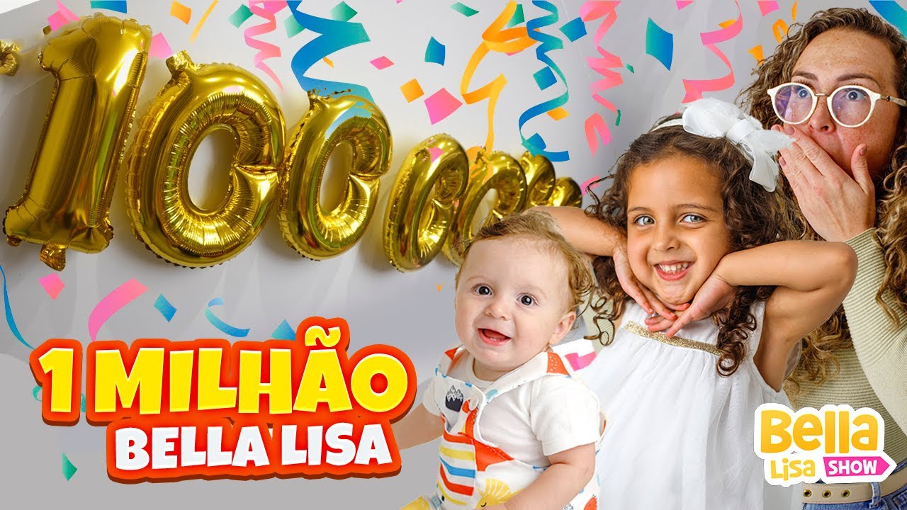 FESTA EM CASA DE 1 MILHÃO DE INSCRITOS DO CANAL BELLA LISA SHOW 🌽 - FAMILIA BELLA E LUCCA