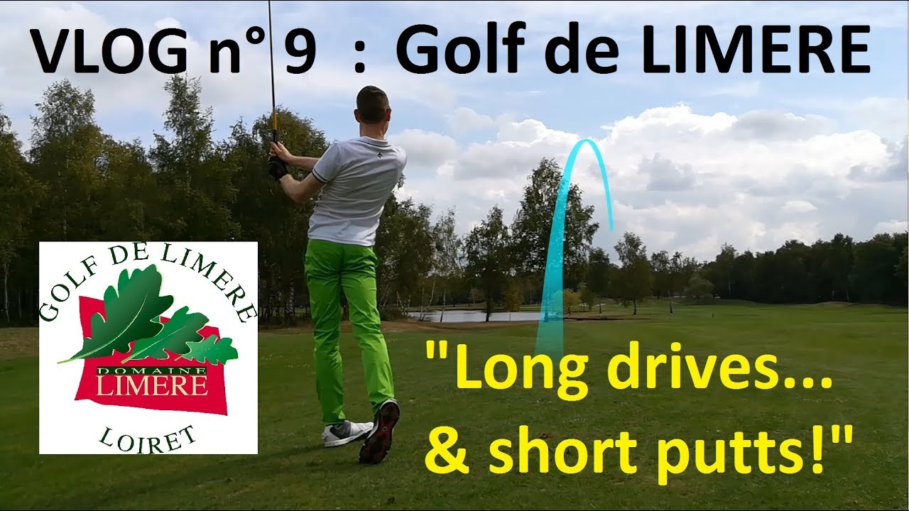 GOLF VLOG Episode 9 : Limère - Long drives & short putts ! ... Partie 1/3