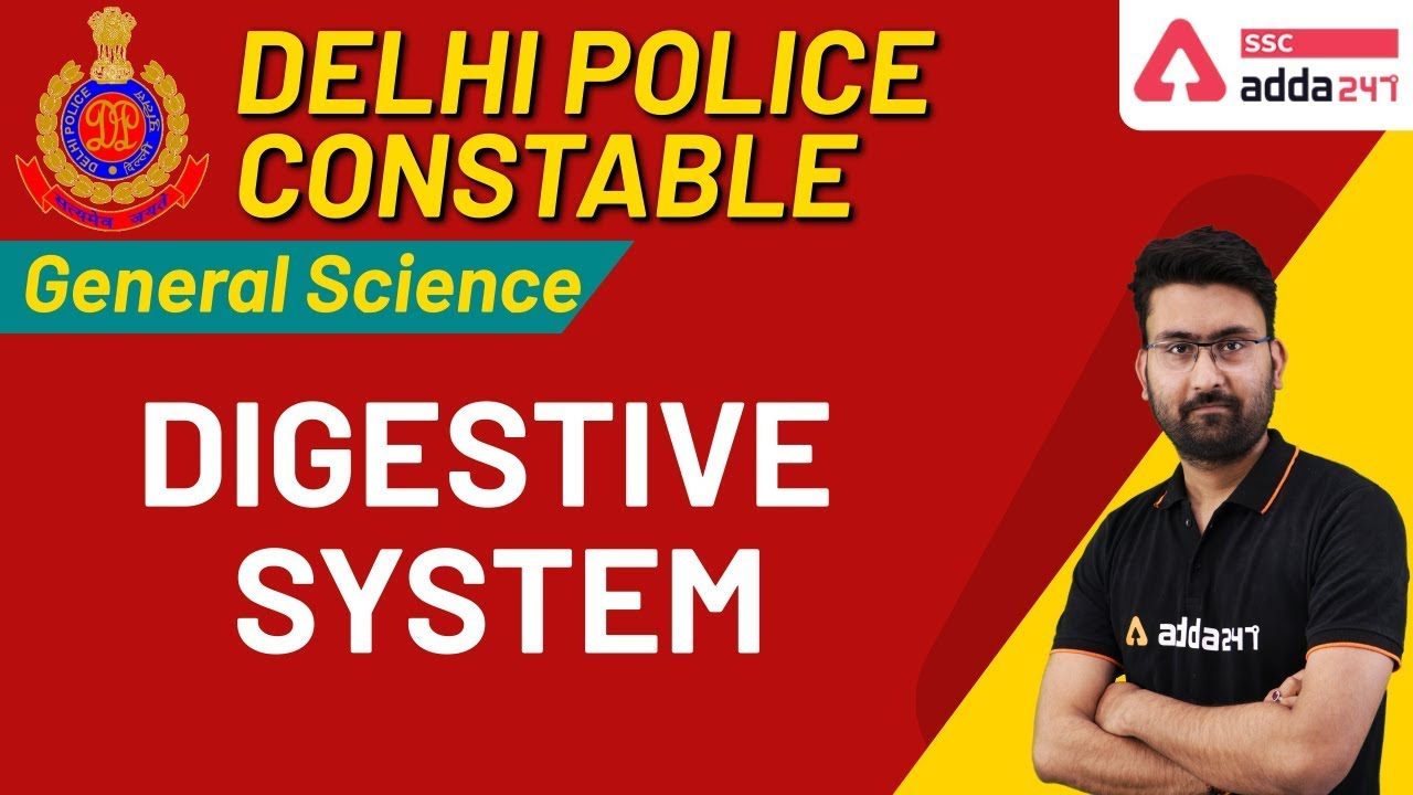 Digestive System | General Science  | Delhi Police Constable