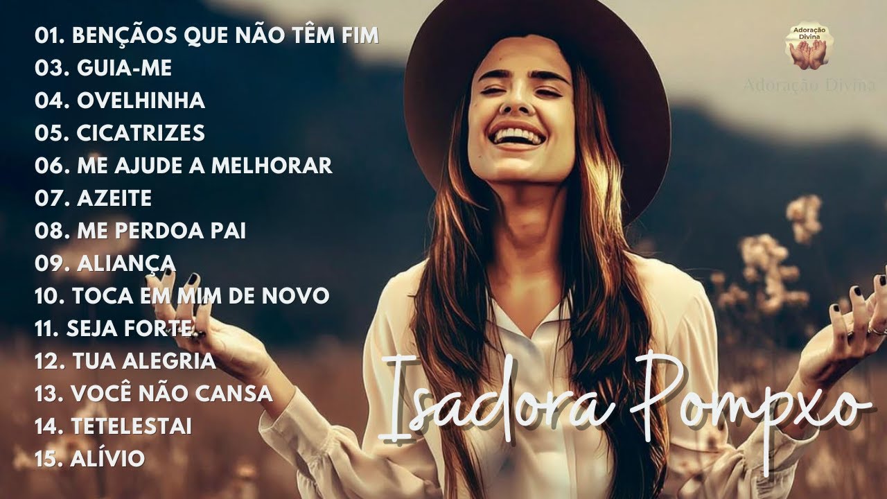 Isadora Pompeo - Grandes Sucessos Gospel | As Canções Que Tocam a Alma 2025 🙏