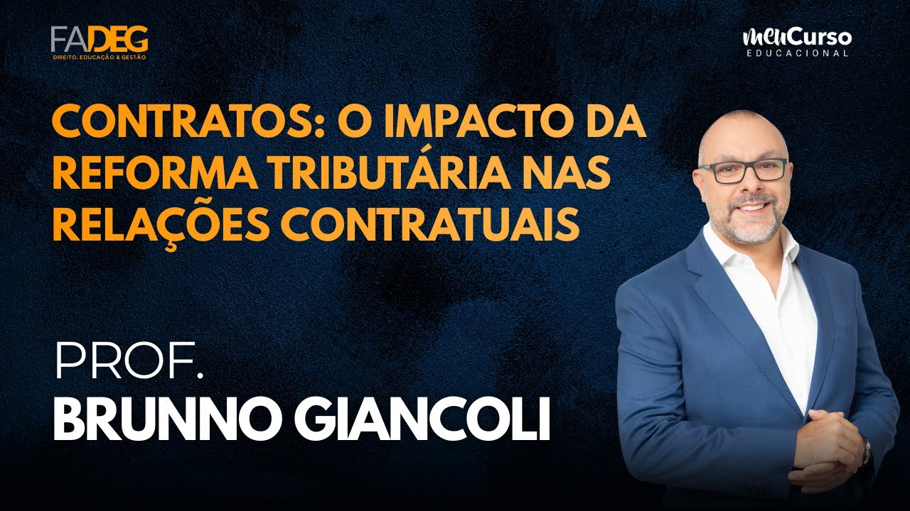 Advocacia Contratual: Impactos da Reforma Tributária | Semana da Especialização