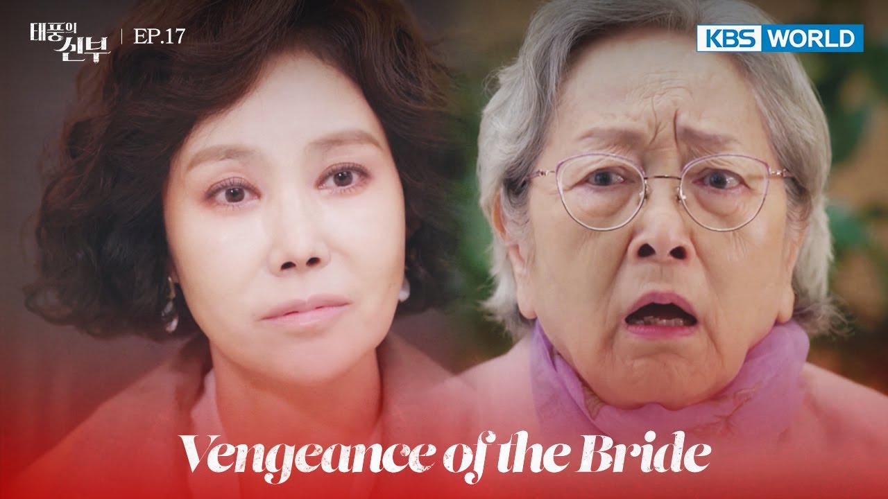 She must pass by at some point. [Vengeance of the Bride : EP.17] | KBS WORLD TV 221111