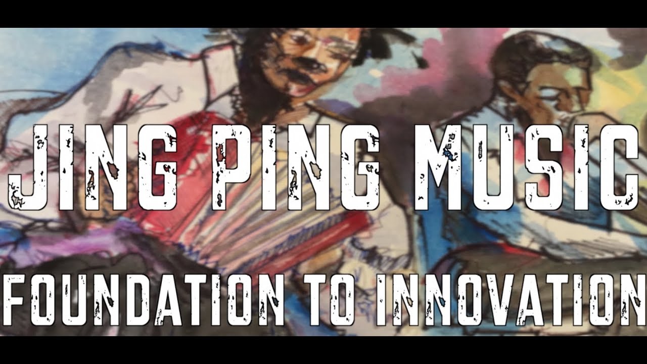 Jing Ping Music   Foundation to Innovation