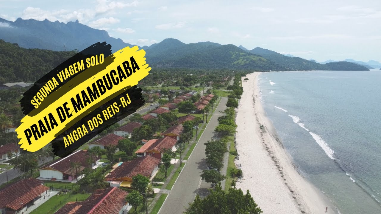 Segunda Viagem Solo -  Angra dos Reis-RJ - Praia de Mambucaba