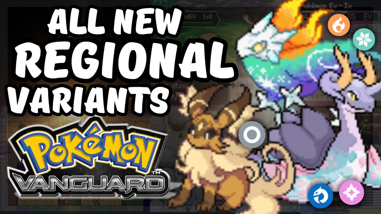 All NEW Regional VARIANTS In POKEMON VANGUARD! (Pokémon FANGAME)