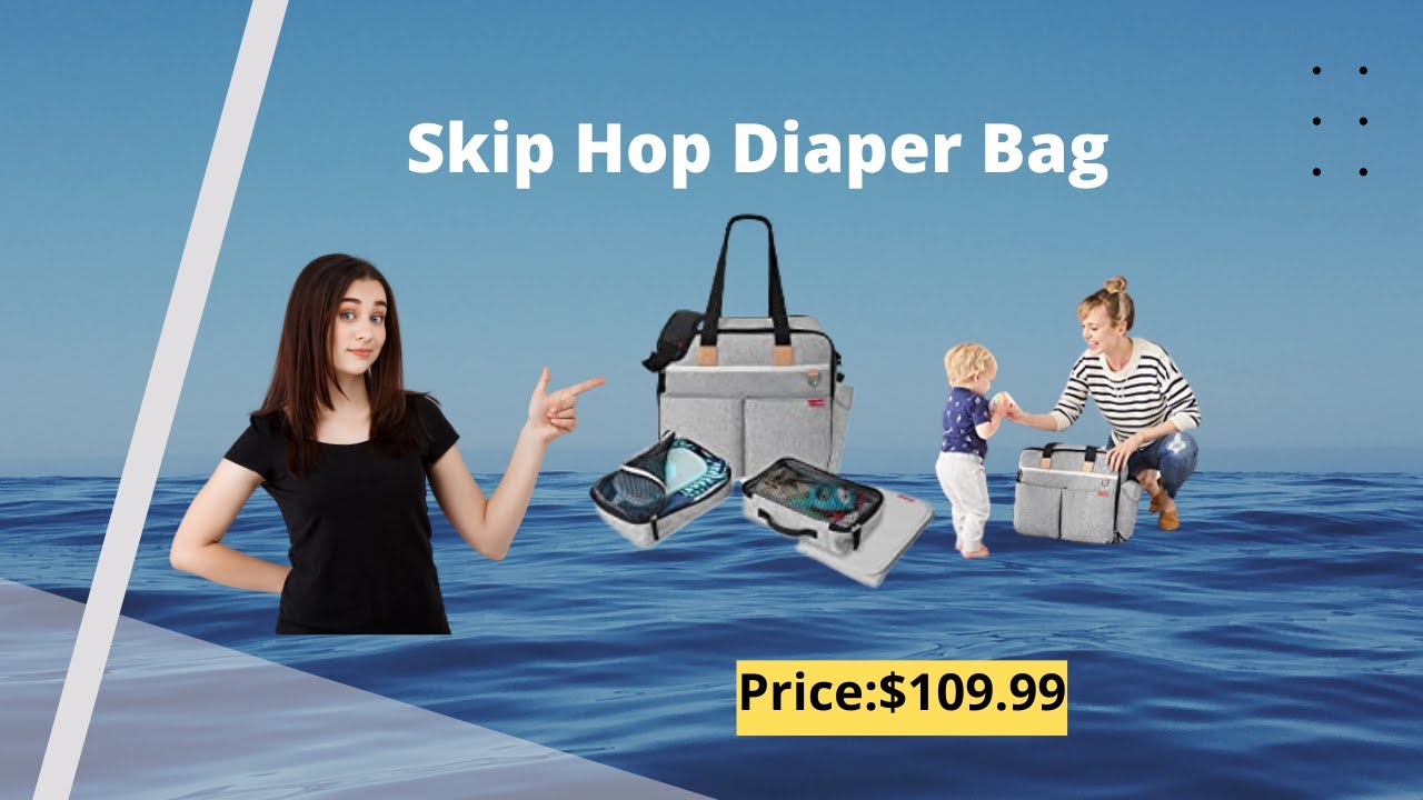 Best Skip Hop Diaper Review Bag