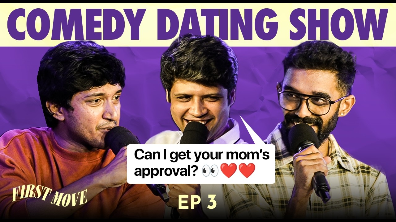FIRST MOVE | EP 03 with @Theabishekkumar & Rahul Subramanian | Comedy Dating Show
