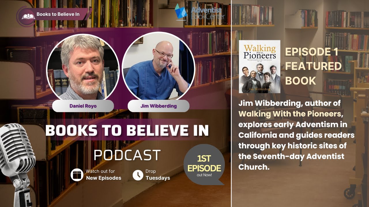 Books to Believe In (Ep 1) - Jim Wibberding, Walking with the Pioneers