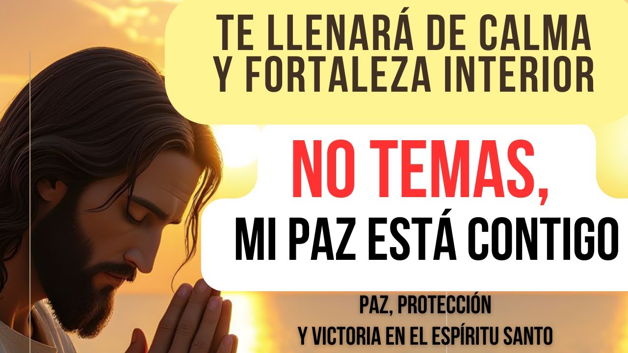 Esta Oración Te Llenará de Calma y Fortaleza Interior