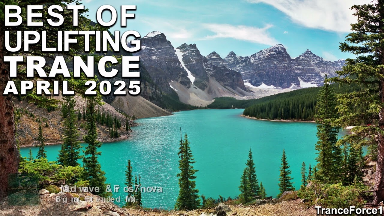 BEST OF UPLIFTING TRANCE MIX (April 2025) | TranceForce1