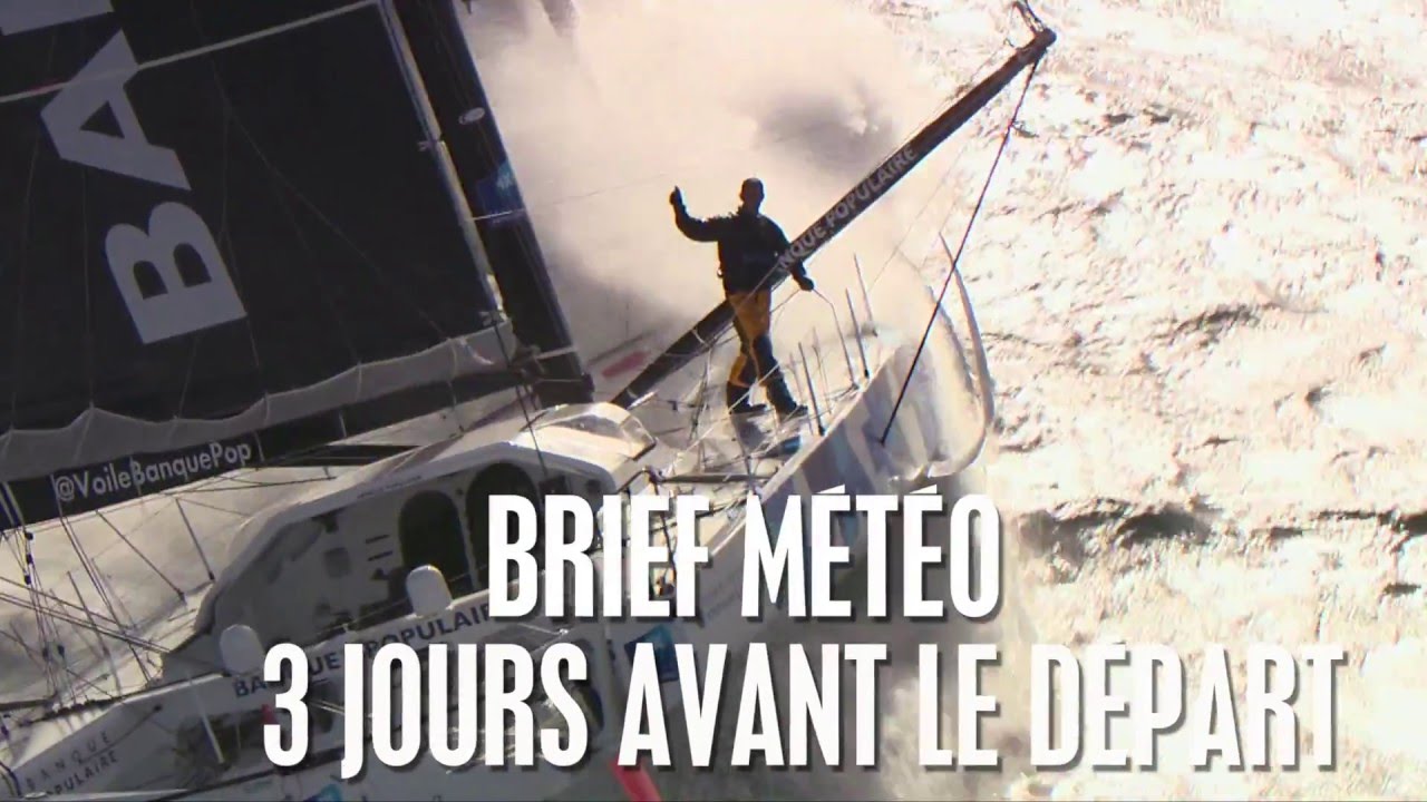 Brief M&eacute;t&eacute;o - The Transat Bakerly - Voile Banque Populaire