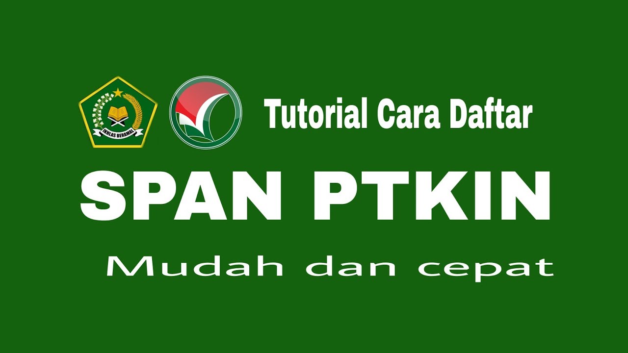 TUTORIAL CARA DAFTAR SPAN PTKIN ||SPAN PTKIN 2021