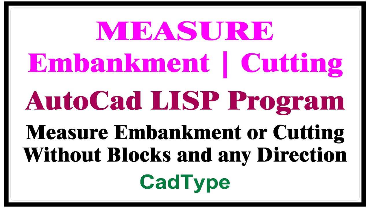 how to measure embankment | measure cutting | in autocad using Lisp | CadType | CTL40